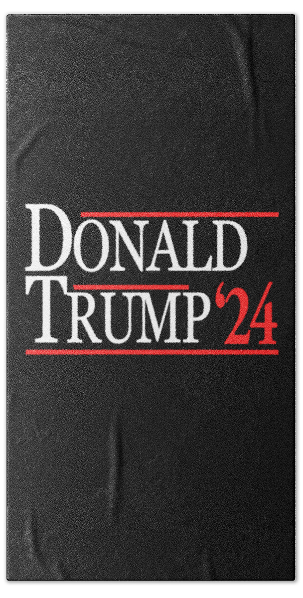 Conservative Hand Towel featuring the digital art Donald Trump 2024 by Flippin Sweet Gear