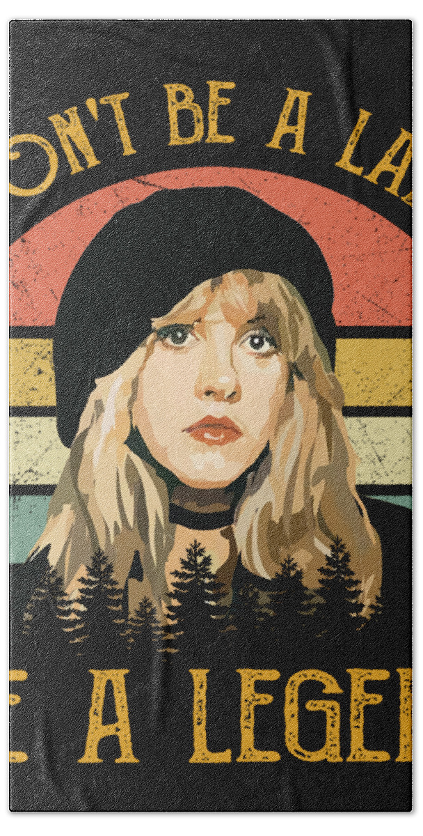 Stevie Nicks Hand Towel featuring the digital art Don'T Be A Lady Vintage Stevie Nicks by Notorious Artist