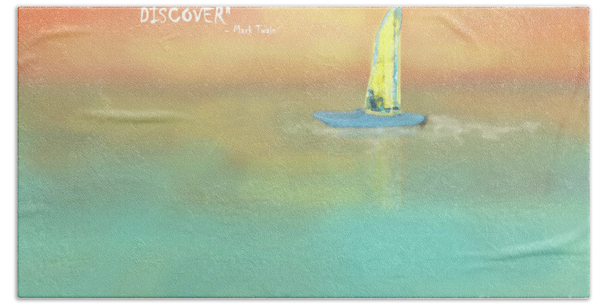 Text Bath Towel featuring the painting Explore Dream Discover Poster - Solitary Journey by Sharon Williams Eng