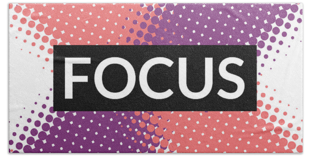 Focus Bath Towel featuring the digital art Focus Motivational Typography Art by Matthias Hauser
