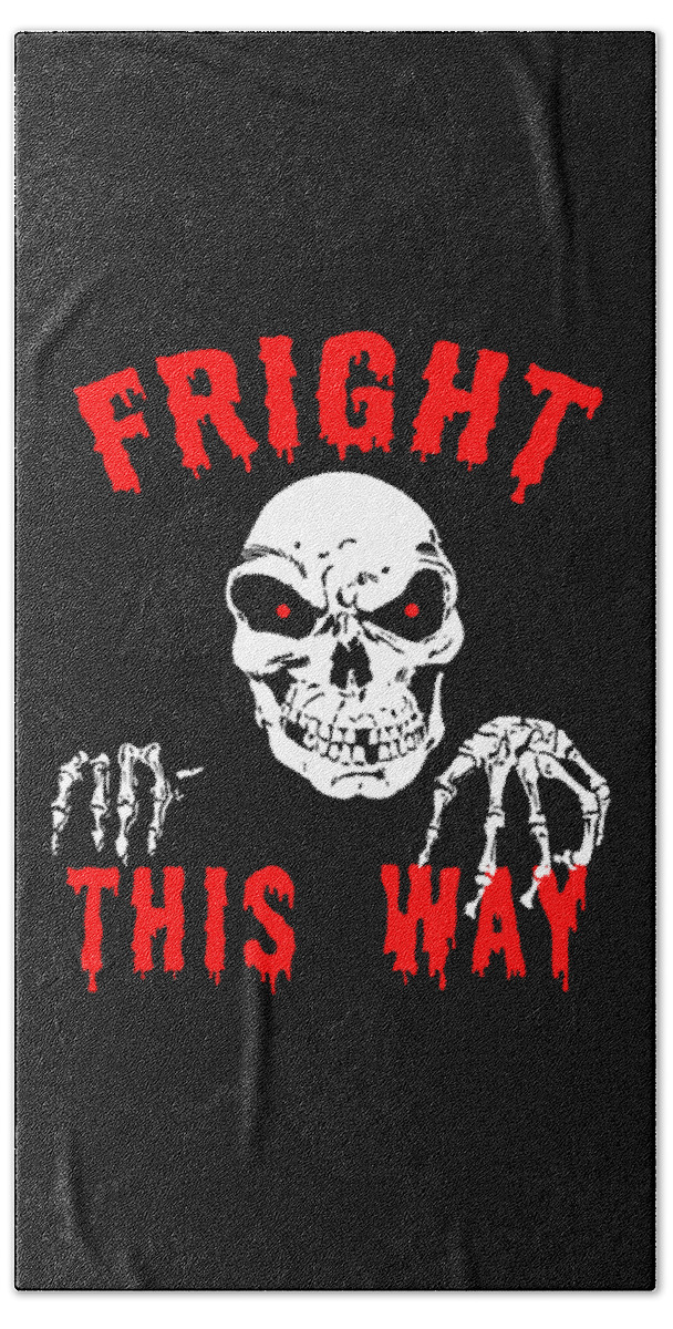 Cool Bath Towel featuring the digital art Fright This Way Funny Halloween by Flippin Sweet Gear