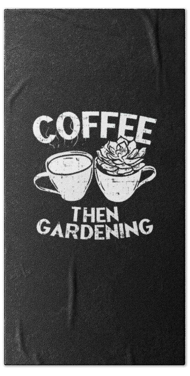 Gardening Hand Towel featuring the digital art Gardening Coffee by Britta Zehm