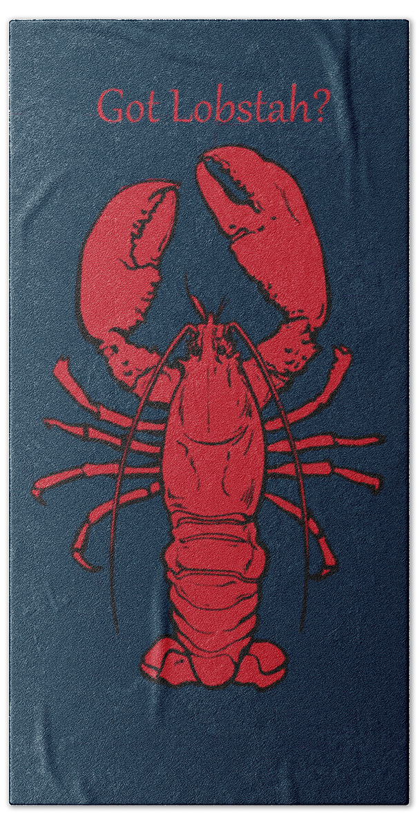 Lobster Wall Art Bath Towel featuring the digital art Got Lobstah? by JBK Photo Art