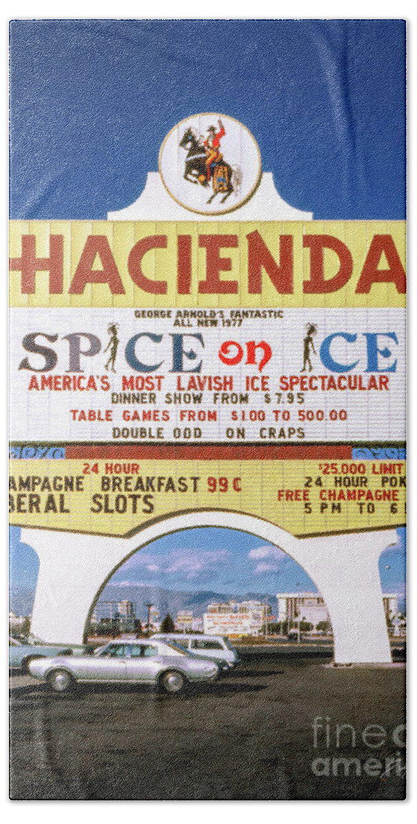 Hacienda Casino Sign Bath Towel featuring the photograph Hacienda Casino Marquee Sign Spice on Ice 1977 by Aloha Art