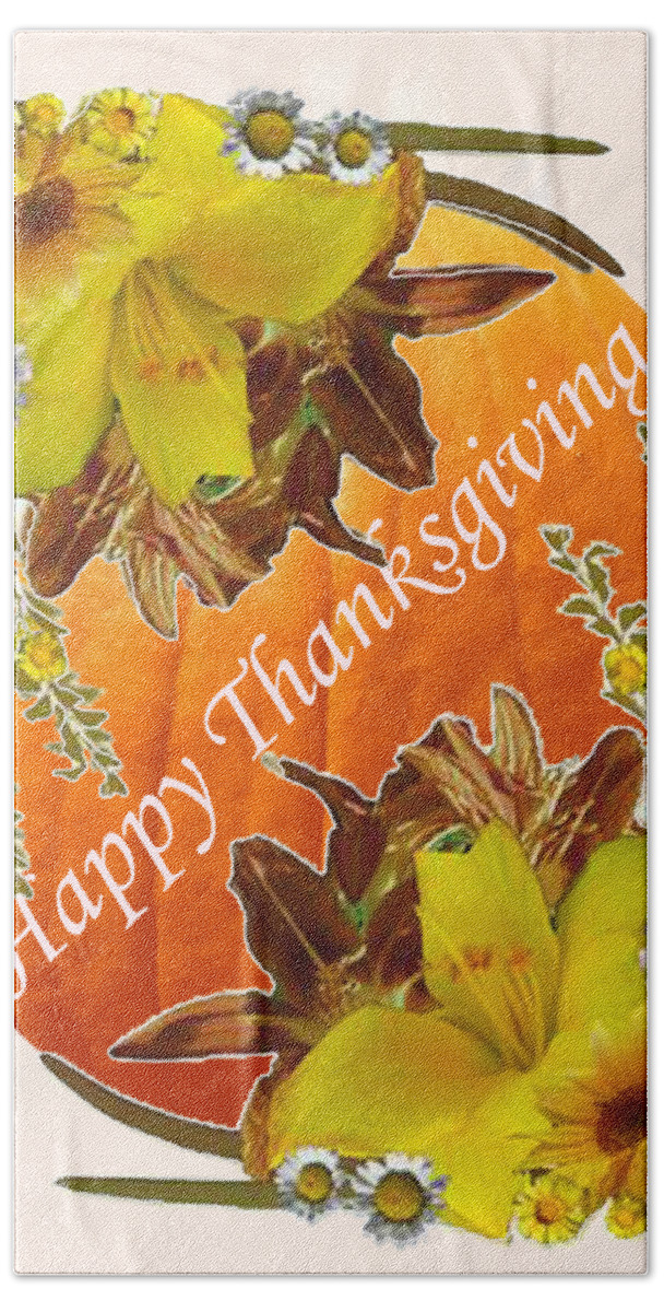 Happy Thanksgiving Bath Towel featuring the digital art Happy Thanksgiving to Everyone Card by Delynn Addams