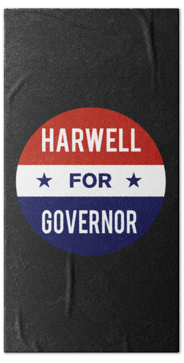 Election Bath Towel featuring the digital art Harwell For Governor by Flippin Sweet Gear