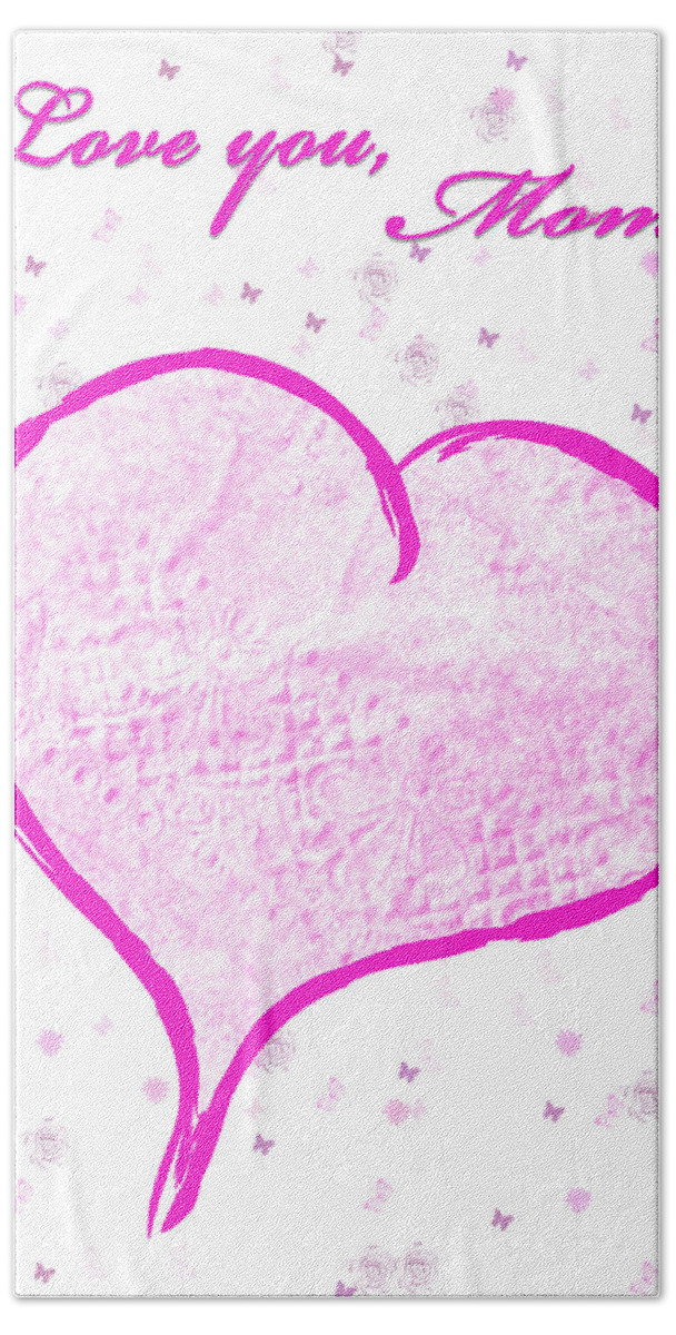 Pink Bath Towel featuring the mixed media Heart for Mom by Moira Law