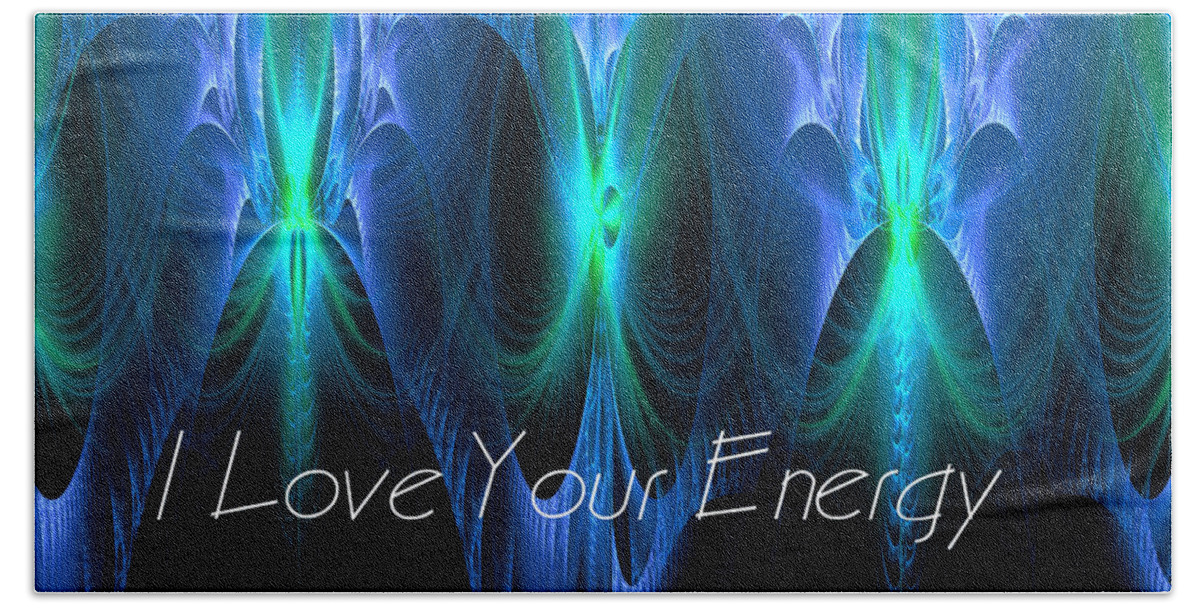 Fractal Bath Towel featuring the digital art I Love Your Energy by Mary Ann Benoit