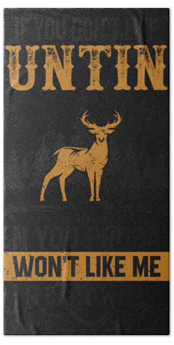 Hunt Hand Towel featuring the digital art If you don't like hunting by Alberto Rodriguez