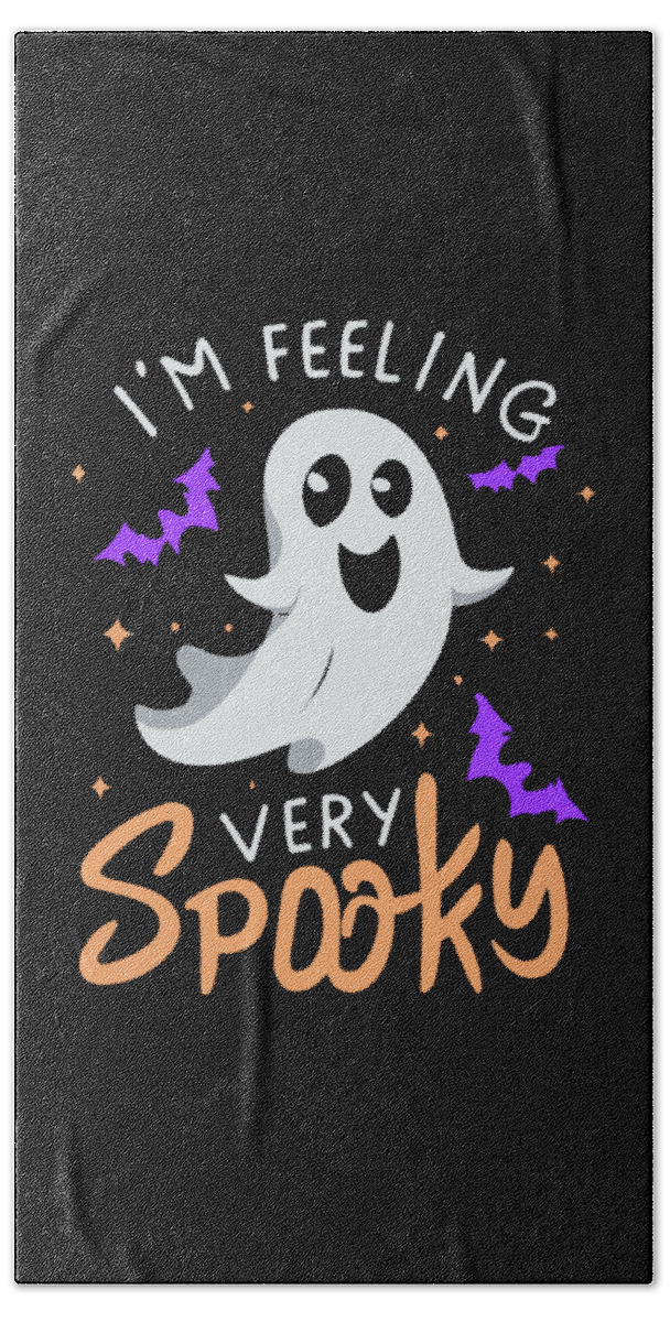 Spooky Bath Towel featuring the digital art Im Feeling Very Spooky Halloween by Flippin Sweet Gear