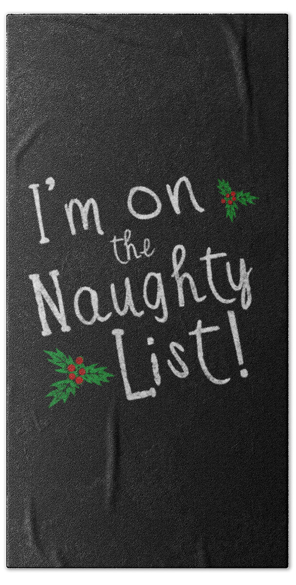 Christmas 2023 Hand Towel featuring the digital art Im On The Naughty List by Flippin Sweet Gear