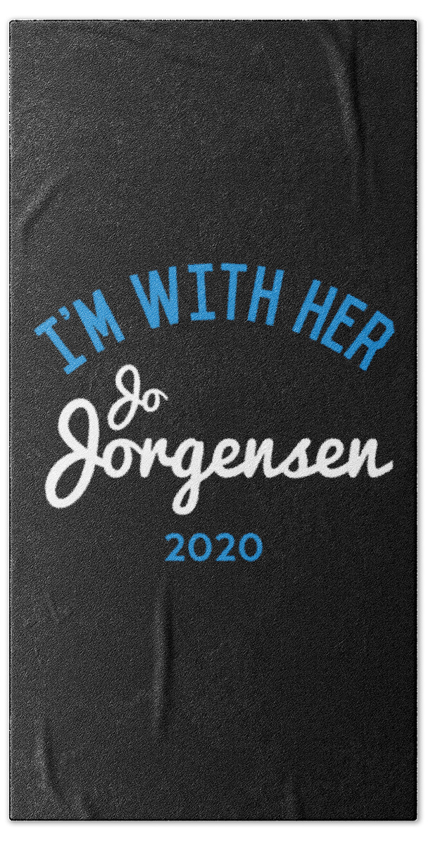 Jonotjoe Hand Towel featuring the digital art Im With Her Jo Jorgensen Libertarian President 2020 by Flippin Sweet Gear