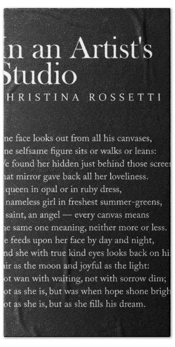 In An Artist's Studio Hand Towel featuring the digital art In an Artist's Studio - Christina Rossetti Poem - Literature - Typography Print 2 - Black by Studio Grafiikka