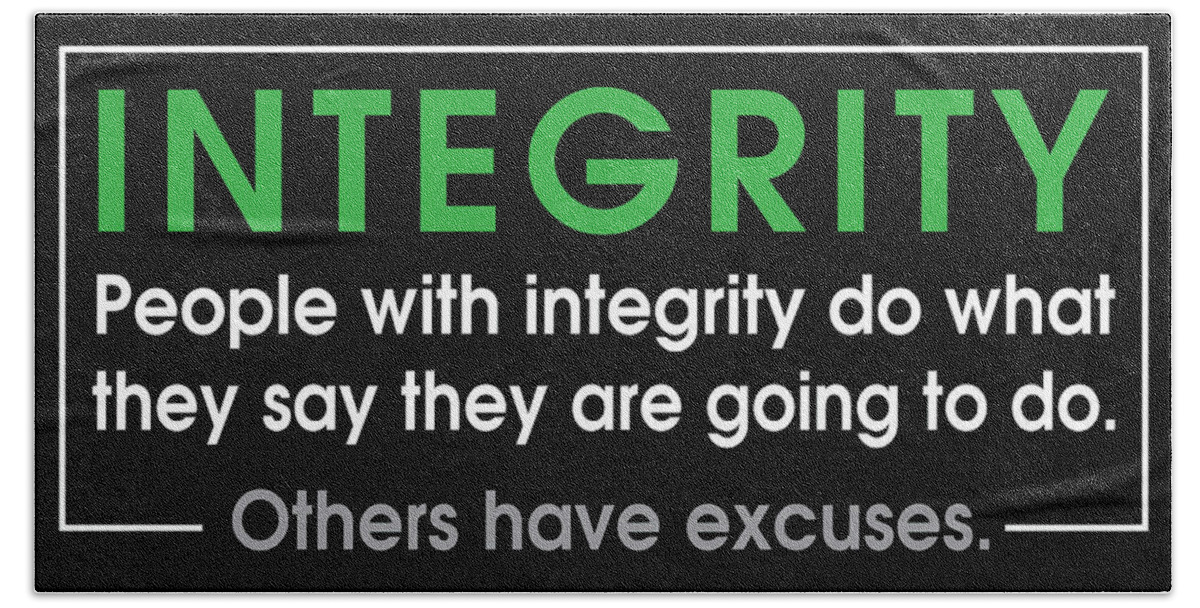 Integrity Hand Towel featuring the digital art Integrity Quote by Greg Joens