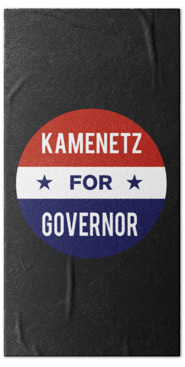 Election Bath Towel featuring the digital art Kamenetz For Governor by Flippin Sweet Gear