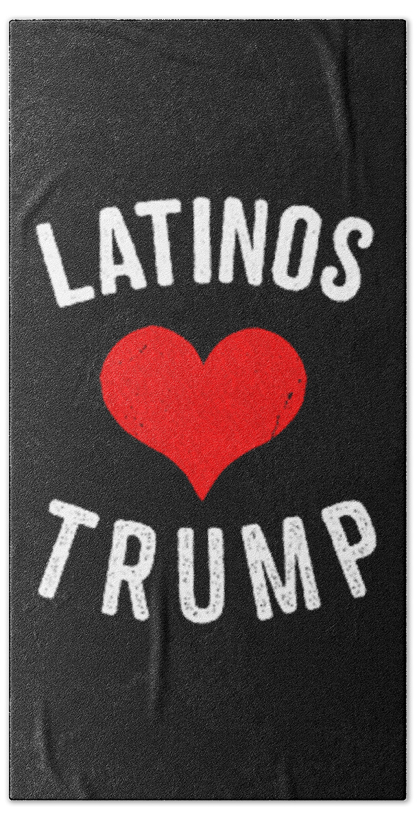 Funny Hand Towel featuring the digital art Latinas Love Trump by Flippin Sweet Gear