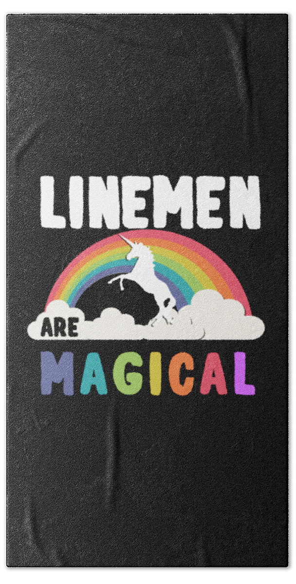 Funny Bath Towel featuring the digital art Linemen Are Magical by Flippin Sweet Gear