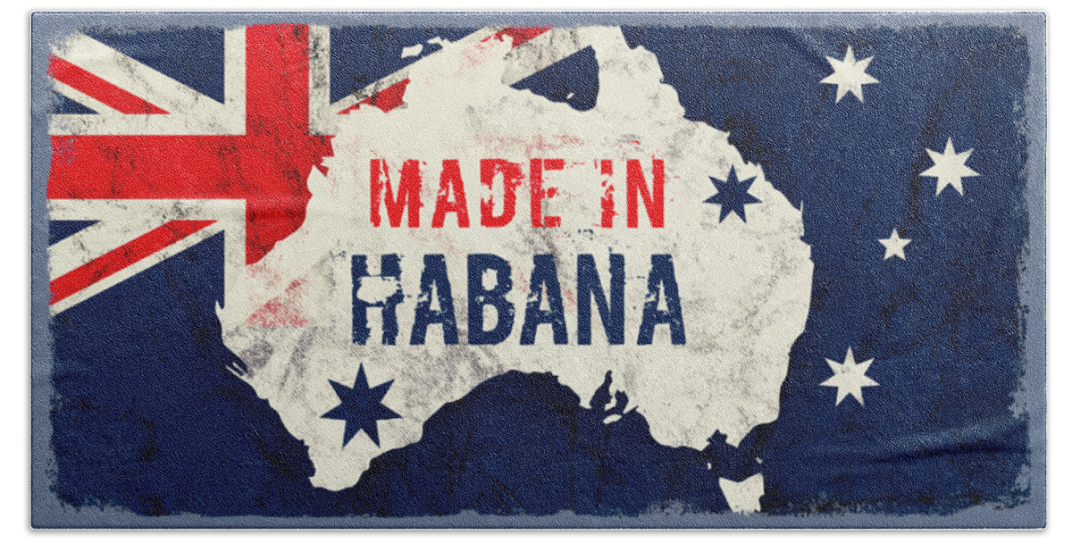 Habana Hand Towel featuring the digital art Made in Habana, Australia by TintoDesigns