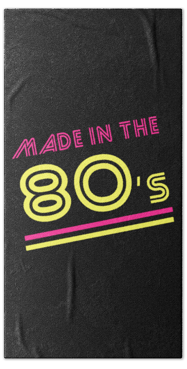 Retro Bath Towel featuring the digital art Made In The 80s by Flippin Sweet Gear