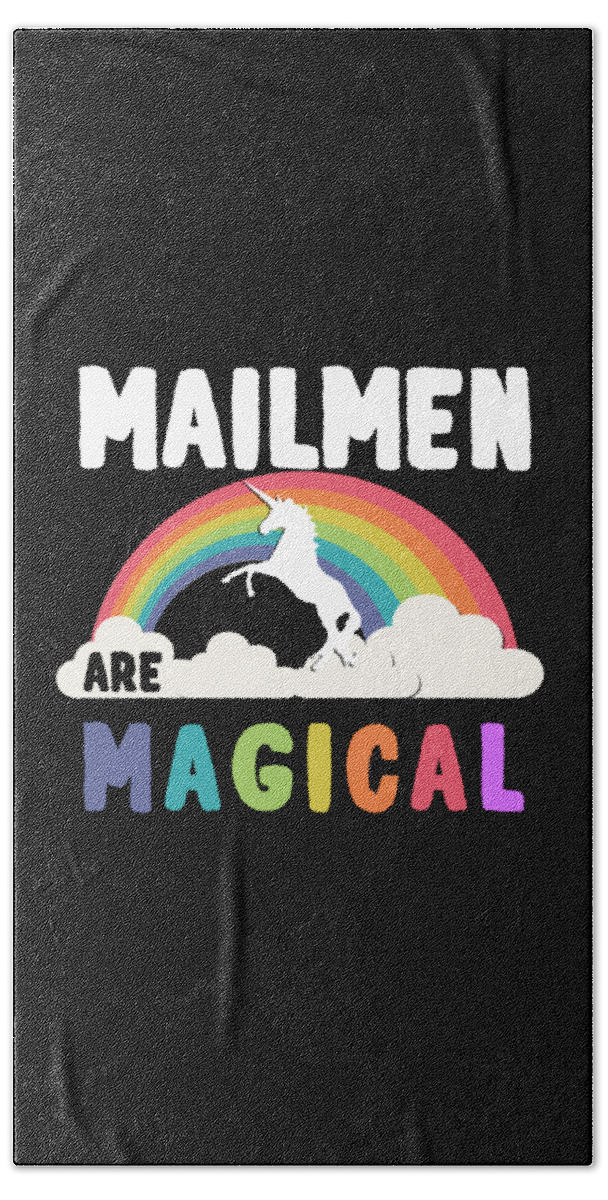 Funny Bath Towel featuring the digital art Mailmen Are Magical by Flippin Sweet Gear