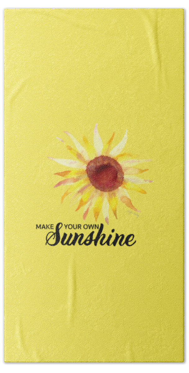 Handlettering Hand Towel featuring the painting Make Your Own Sunshine by Kristye Dudley