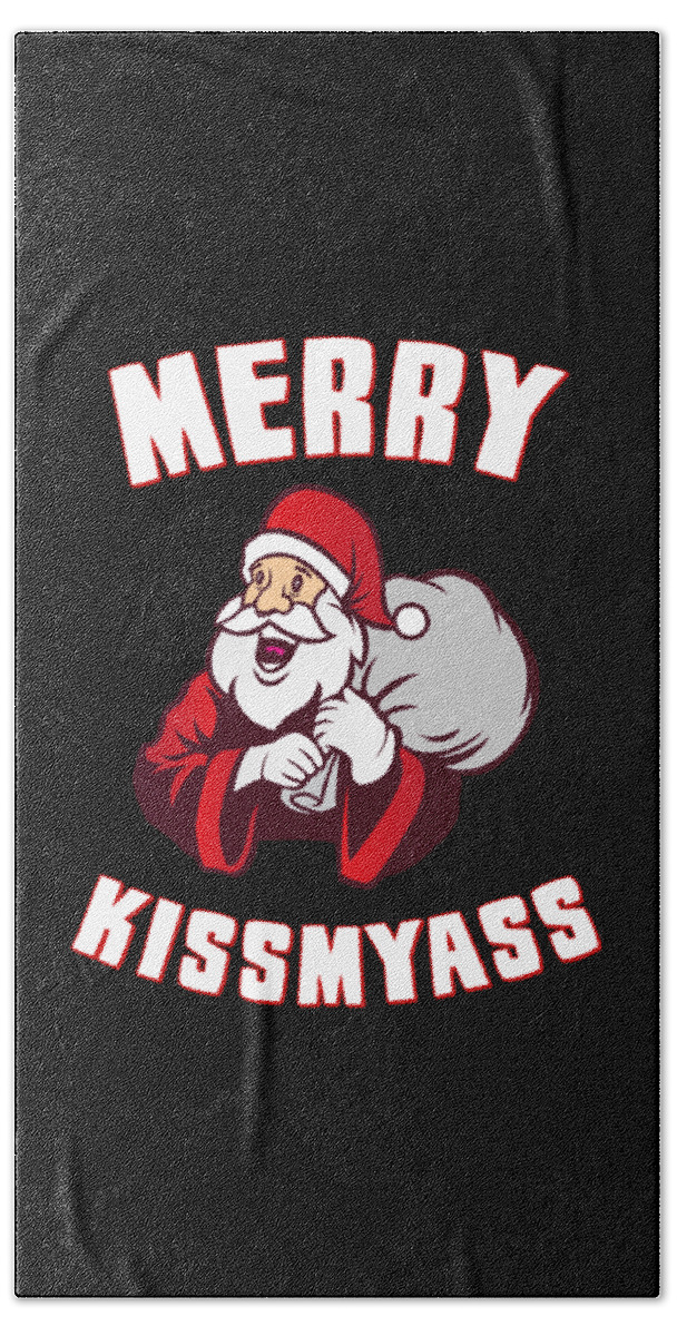 Christmas 2023 Bath Towel featuring the digital art Merry Kissmyass Funny Christmas by Flippin Sweet Gear