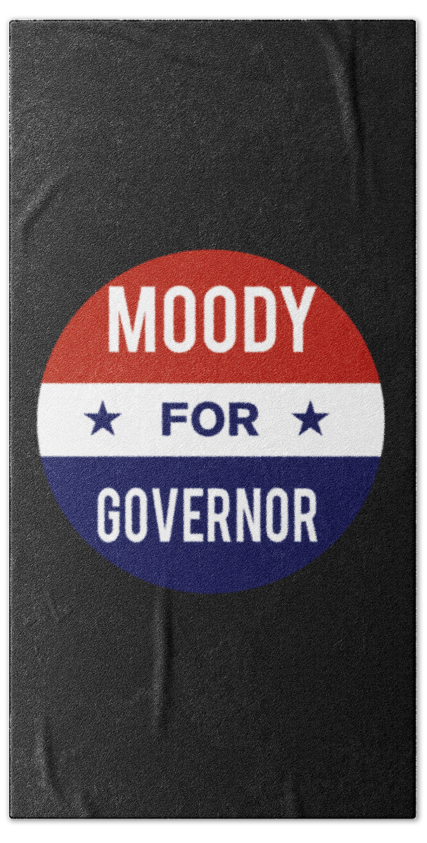 Election Bath Towel featuring the digital art Moody For Governor by Flippin Sweet Gear