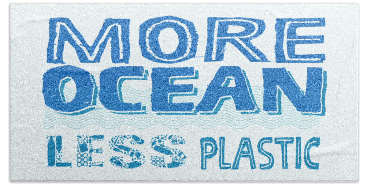 More Ocean Hand Towel featuring the digital art More Ocean Less Plastic by Laura Ostrowski