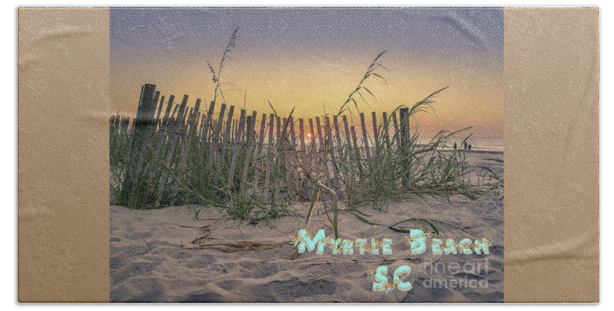 Myrtle Bath Towel featuring the photograph Myrtle Beach by Darrell Foster