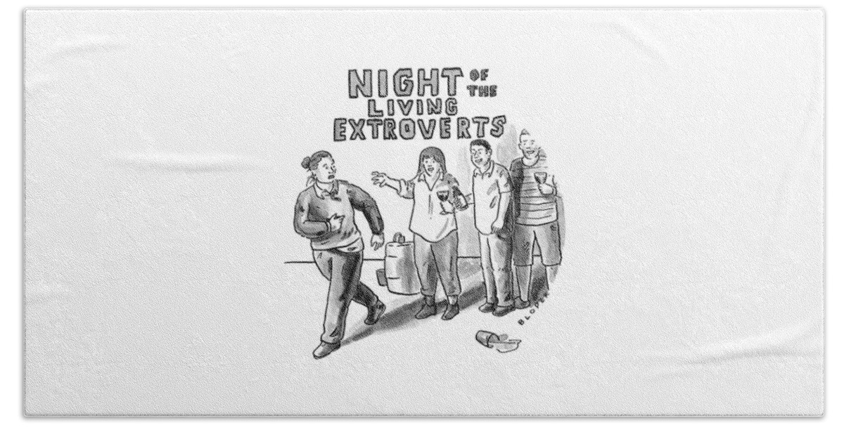 Night Of The Living Extroverts Bath Sheet