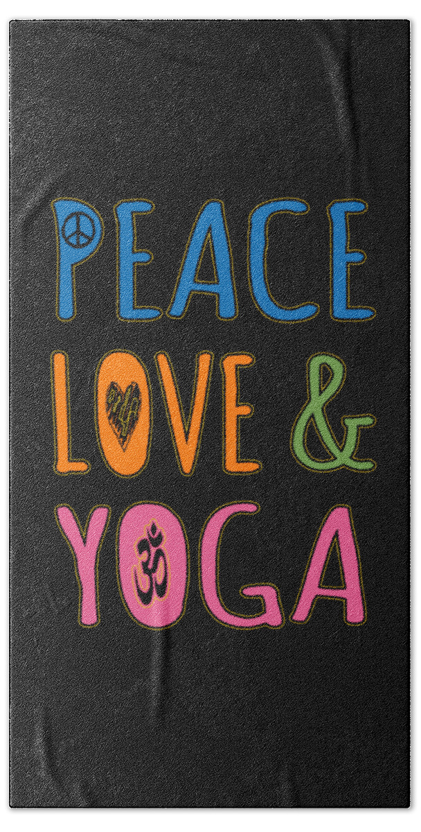 Funny Hand Towel featuring the digital art Peace Love Yoga by Flippin Sweet Gear