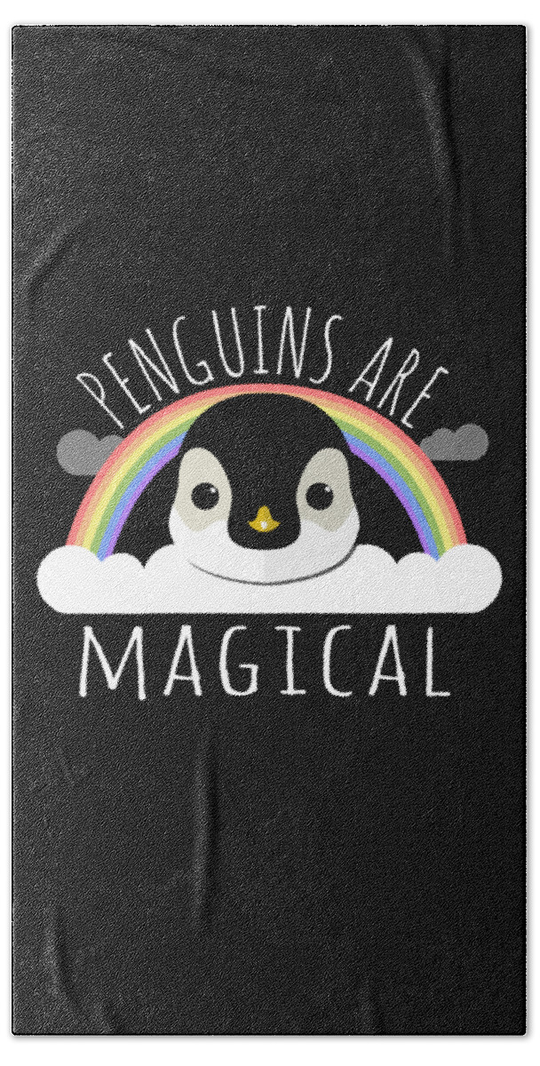 Funny Bath Towel featuring the digital art Penguins Are Magical by Flippin Sweet Gear