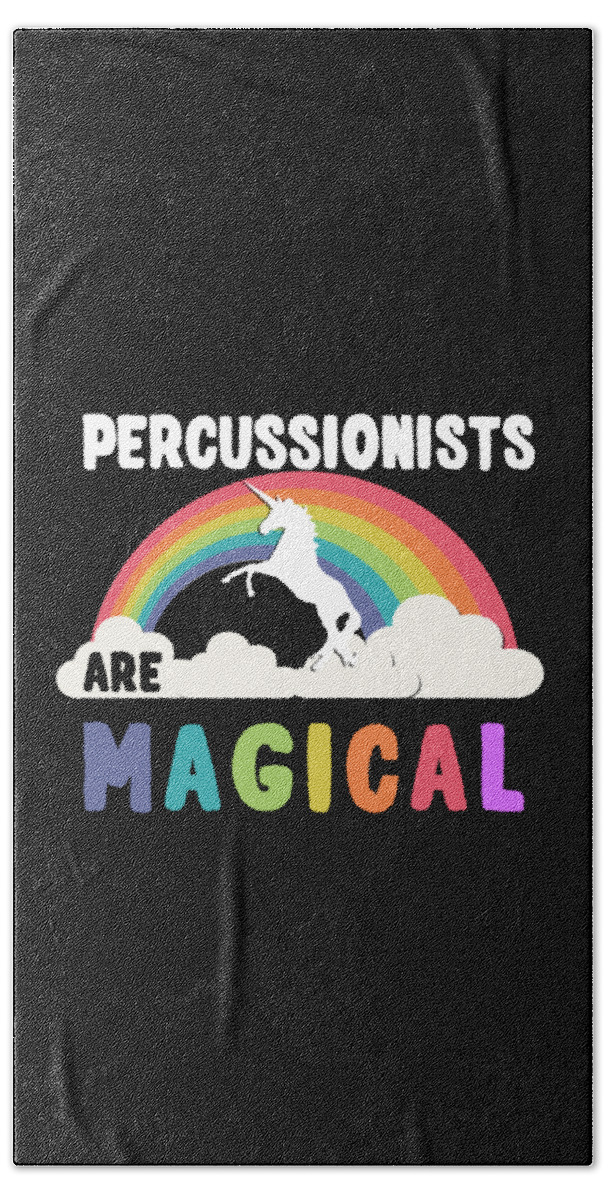 Funny Hand Towel featuring the digital art Percussionists Are Magical by Flippin Sweet Gear