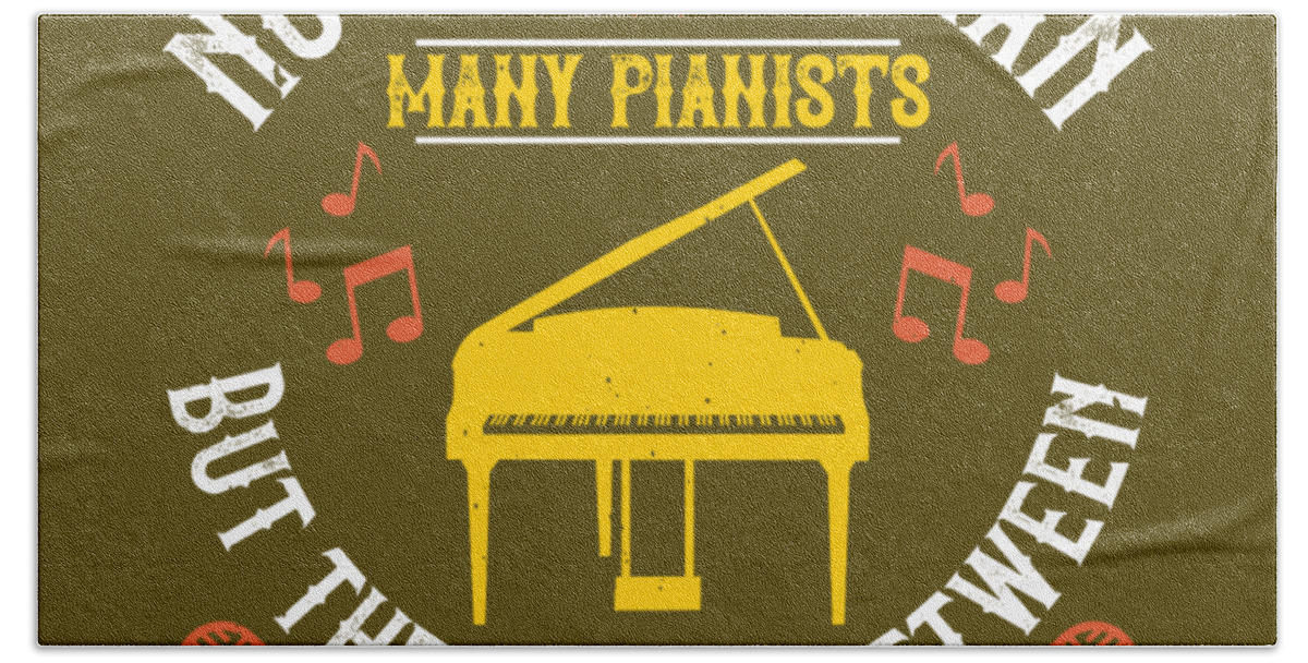 Piano Hand Towel featuring the digital art Piano Gift The Notes I Handle No Better Than Many Pianists But The Pauses by Jeff Creation