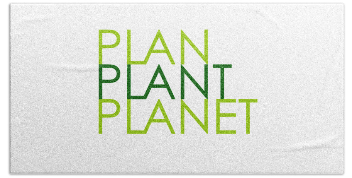 Plan Plant Planet Bath Towel featuring the digital art Plan Plant Planet - Skinny type - two greens standard spacing by Charlie Szoradi