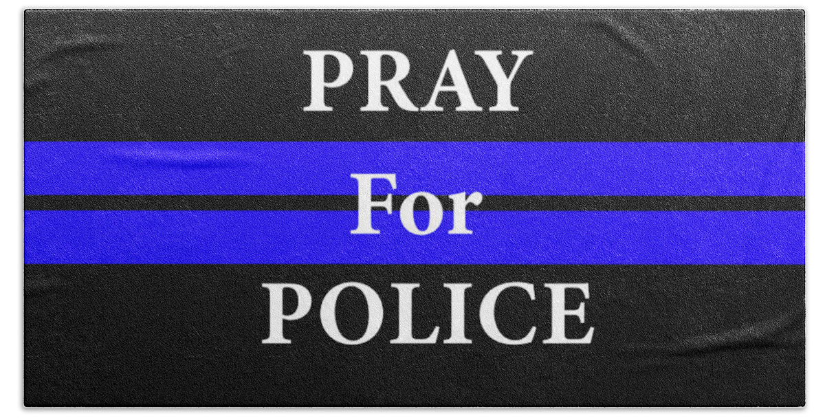 Police Bath Towel featuring the photograph Pray For Police by David Morefield