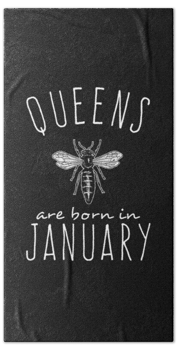 Funny Hand Towel featuring the digital art Queens Are Born In January Bee by Flippin Sweet Gear