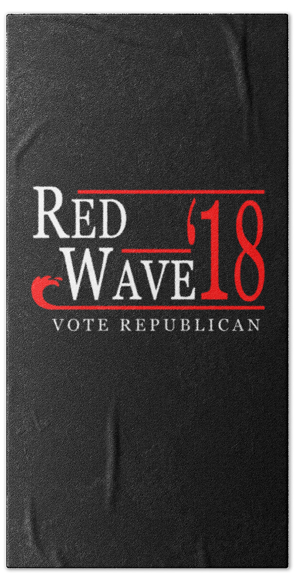 Funny Bath Towel featuring the digital art Red Wave Vote Republican 2018 Election by Flippin Sweet Gear