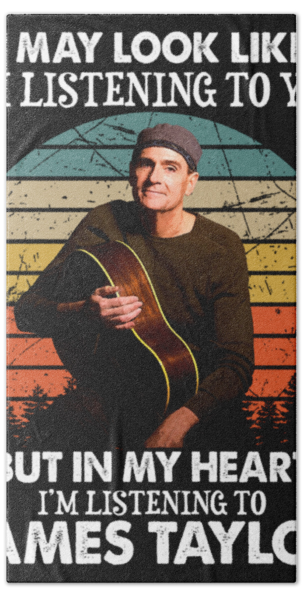 James Taylor Hand Towel featuring the digital art Retro I'm Listening To James Taylor Funny Gift by Notorious Artist