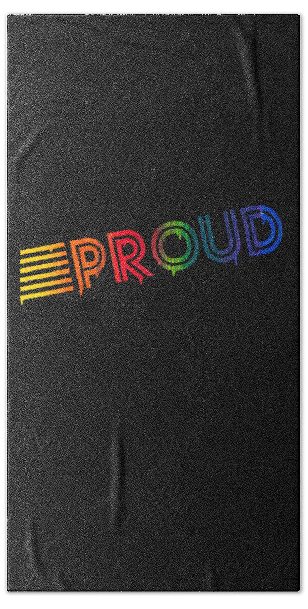 Liquidletterscontest Bath Towel featuring the digital art Retro Proud Rainbow Gay Pride Dripping Paint by Flippin Sweet Gear