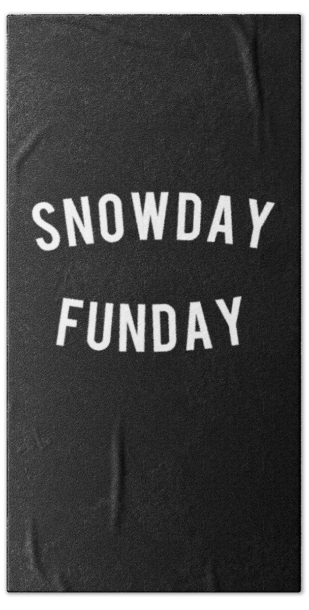Christmas 2023 Bath Towel featuring the digital art Snowday Funday by Flippin Sweet Gear