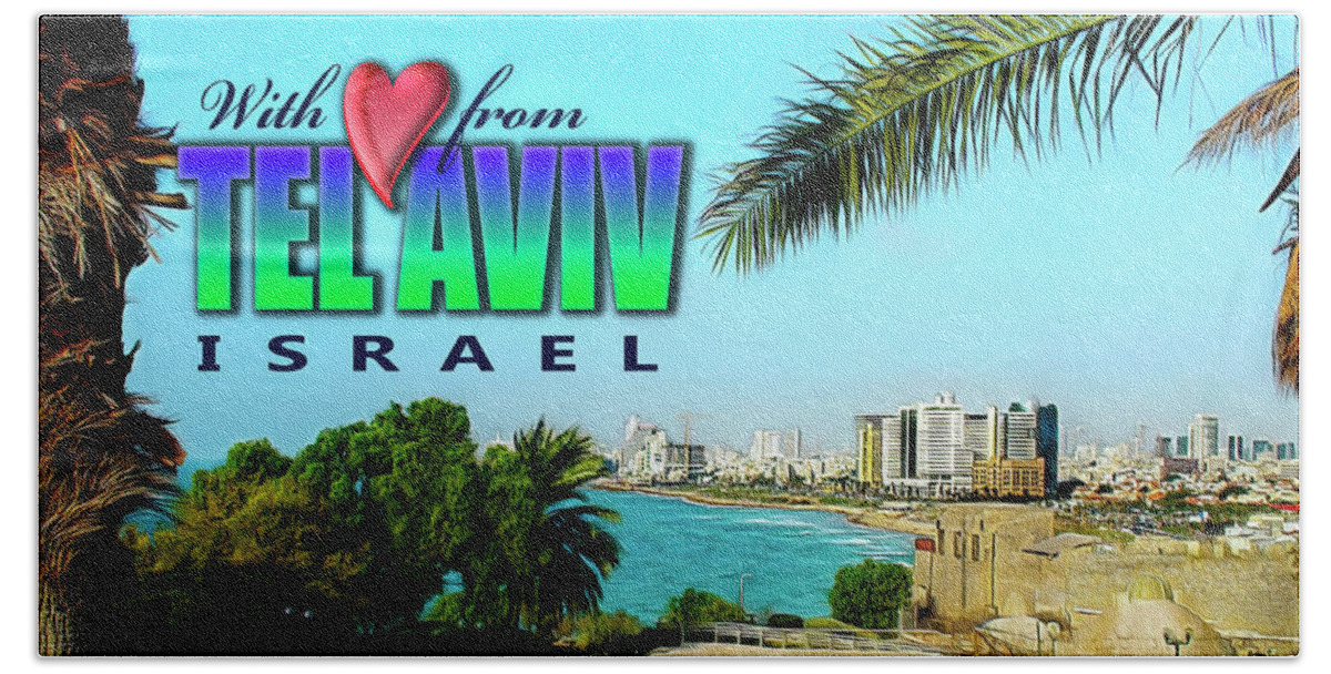 Heart Bath Towel featuring the photograph Tel Aviv Israel by Brian Tada