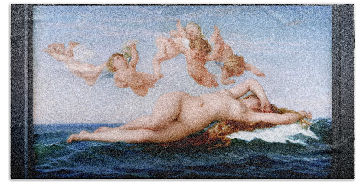 The Birth Of Venus Bath Towel featuring the painting The Birth Of Venus by Alexandre Cabanel Remastered Xzendor7 Reproductions by Xzendor7