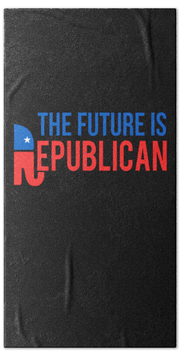 Funny Bath Towel featuring the digital art The Future is Republican by Flippin Sweet Gear