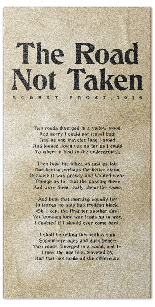 The Road Not Taken Hand Towel featuring the mixed media The Road Not Taken - Robert Frost - Typographic Print 03 - Literature by Studio Grafiikka