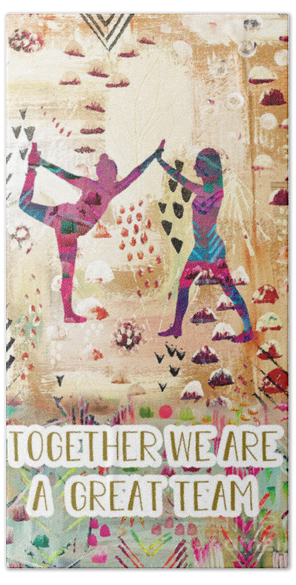 Together We Are A Great Team Hand Towel featuring the mixed media Together we are a great team by Claudia Schoen