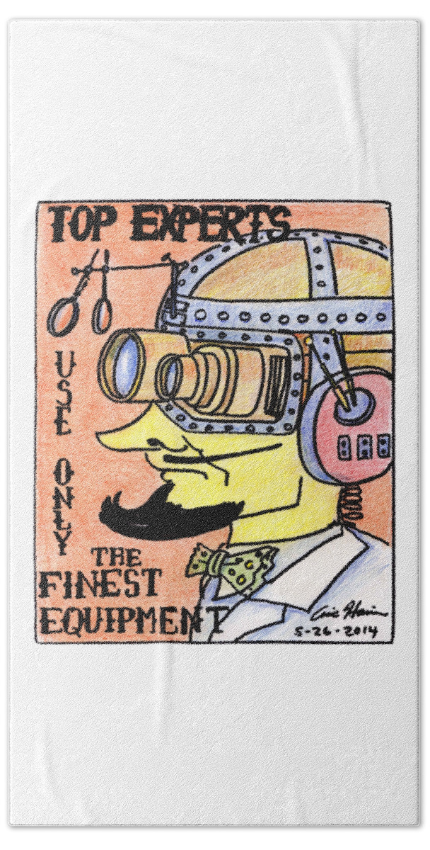 Steampunk Hand Towel featuring the drawing Top Experts Use Only The Finest Equipment by Eric Haines