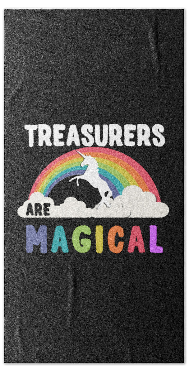 Funny Bath Towel featuring the digital art Treasurers Are Magical by Flippin Sweet Gear