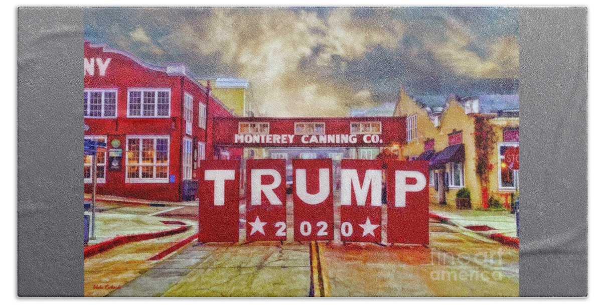 Trump Bath Towel featuring the photograph Trump Cannery Row Monterey by Blake Richards