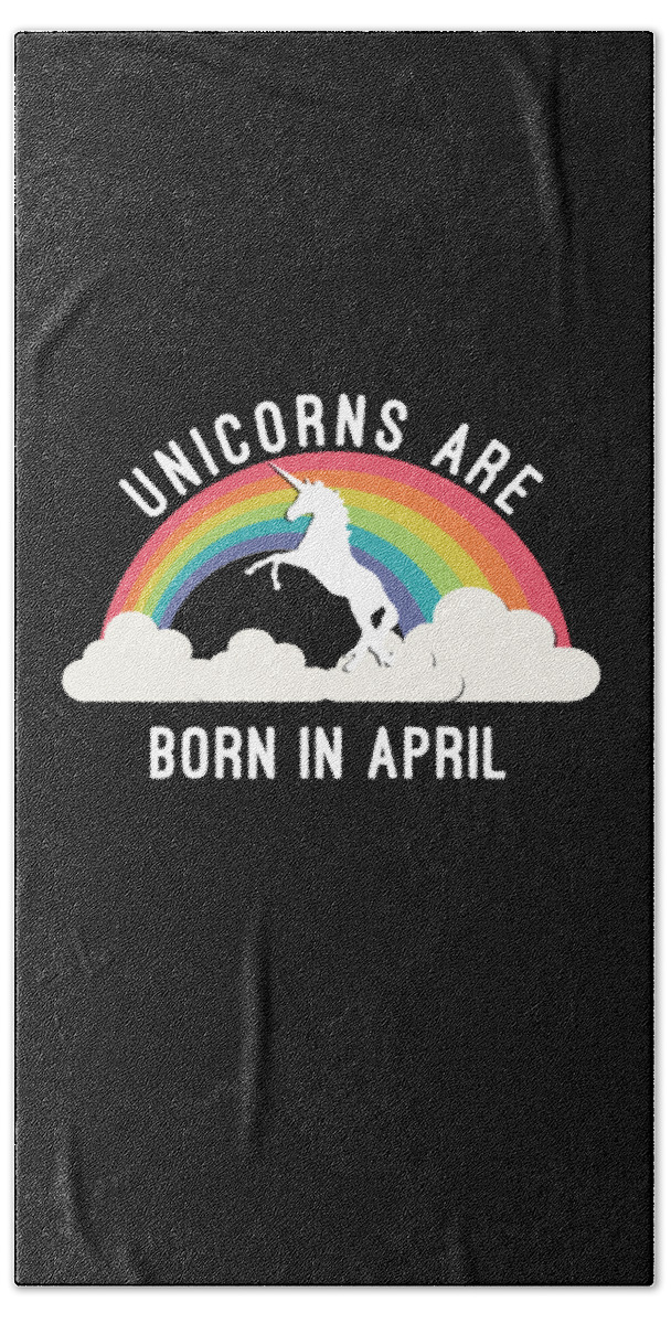 Funny Bath Towel featuring the digital art Unicorns Are Born In April by Flippin Sweet Gear